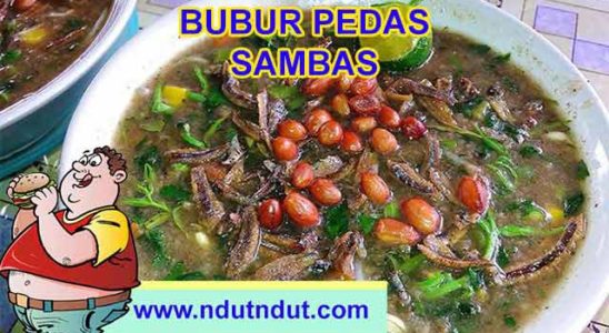 Makanan Kuliner Bubur Pedas Sambas Kalimantan Barat
